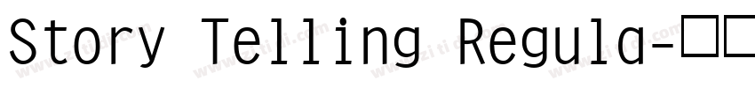 Story Telling Regula字体转换